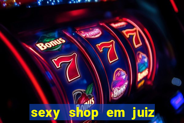 sexy shop em juiz de fora